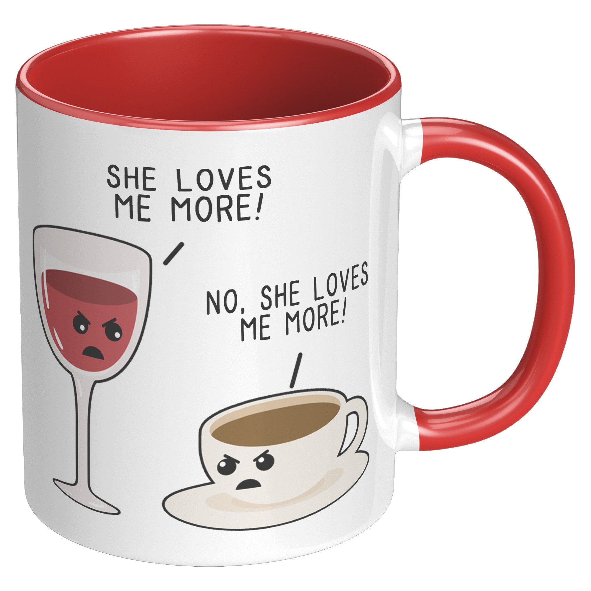 11oz Accent Mug - She Loves Me More Coffee