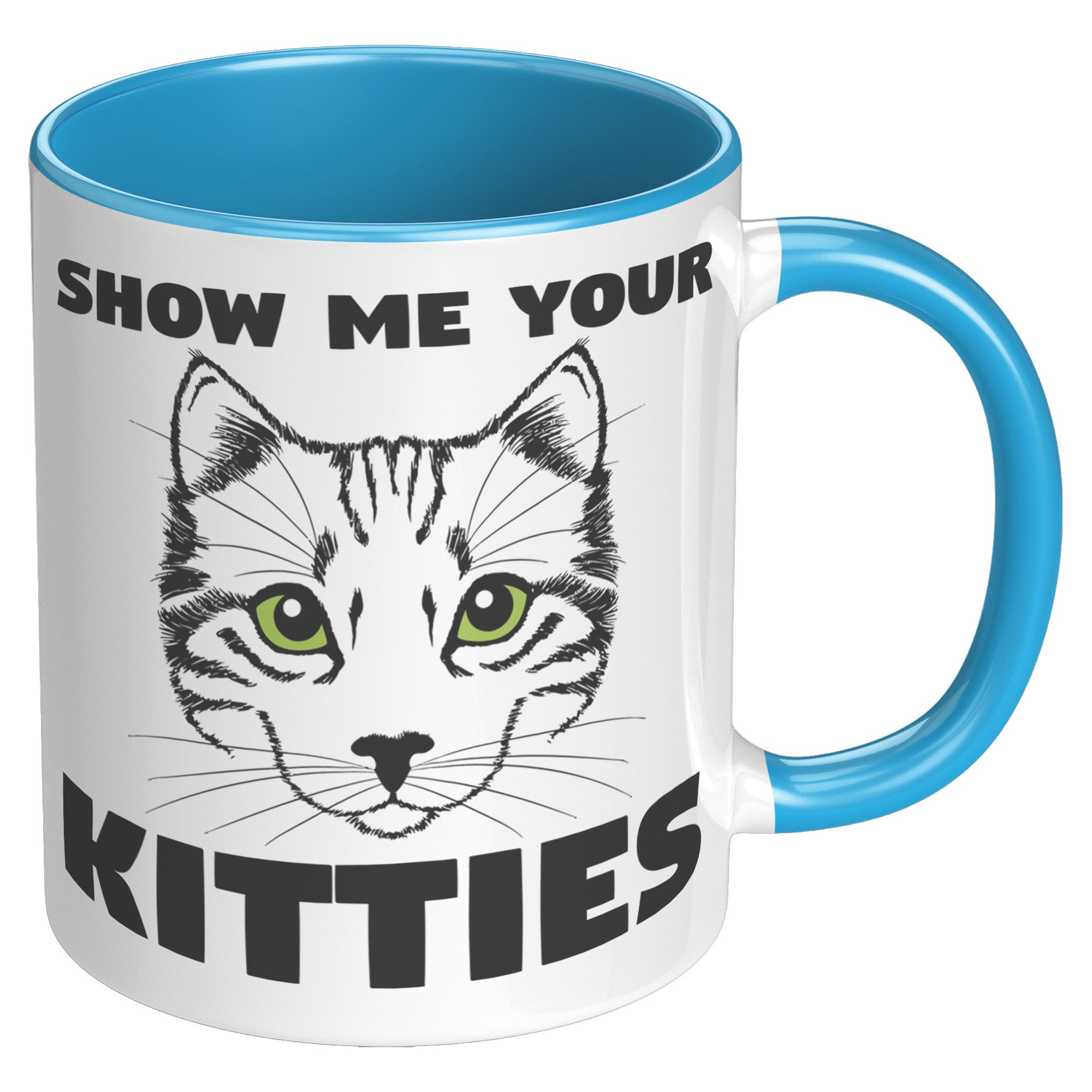11oz Accent Mug - Show Me Your Kitties