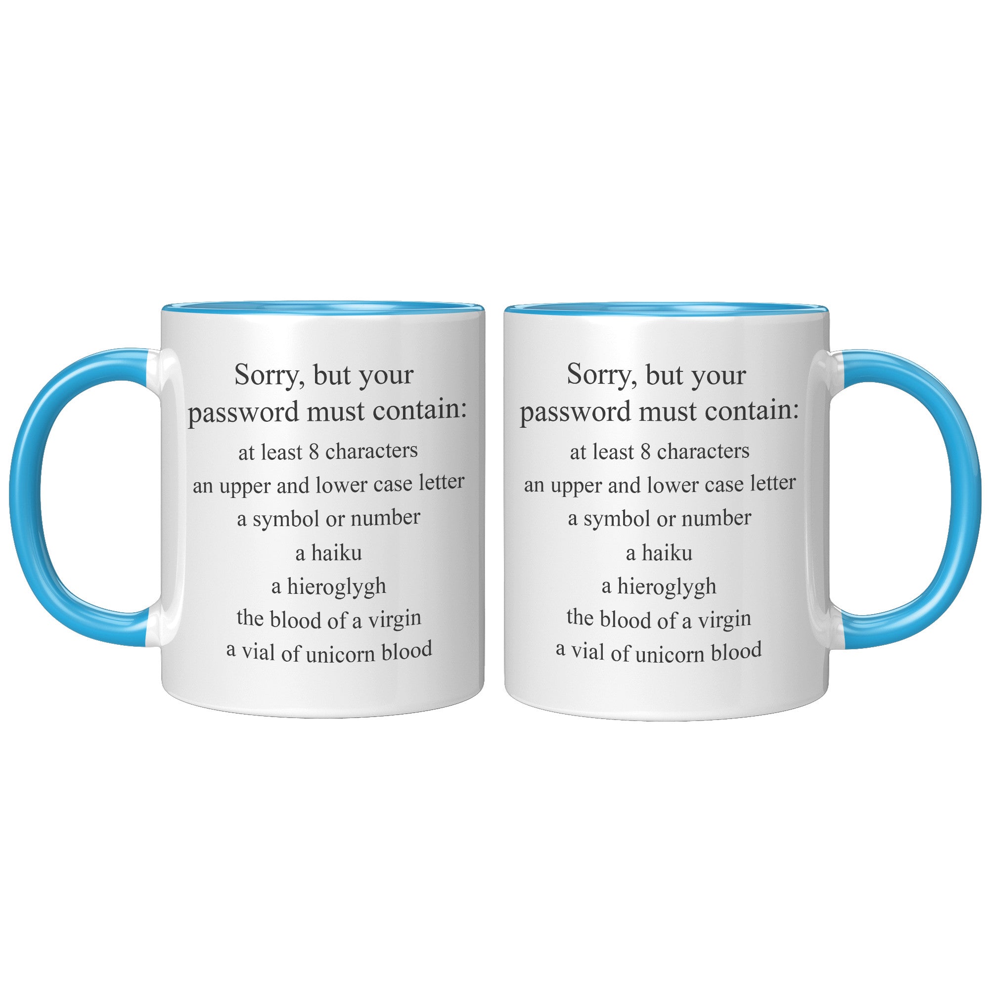 11oz Accent Mug - Sorry Password Must Contain