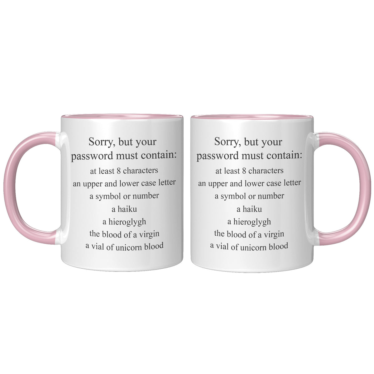 11oz Accent Mug - Sorry Password Must Contain