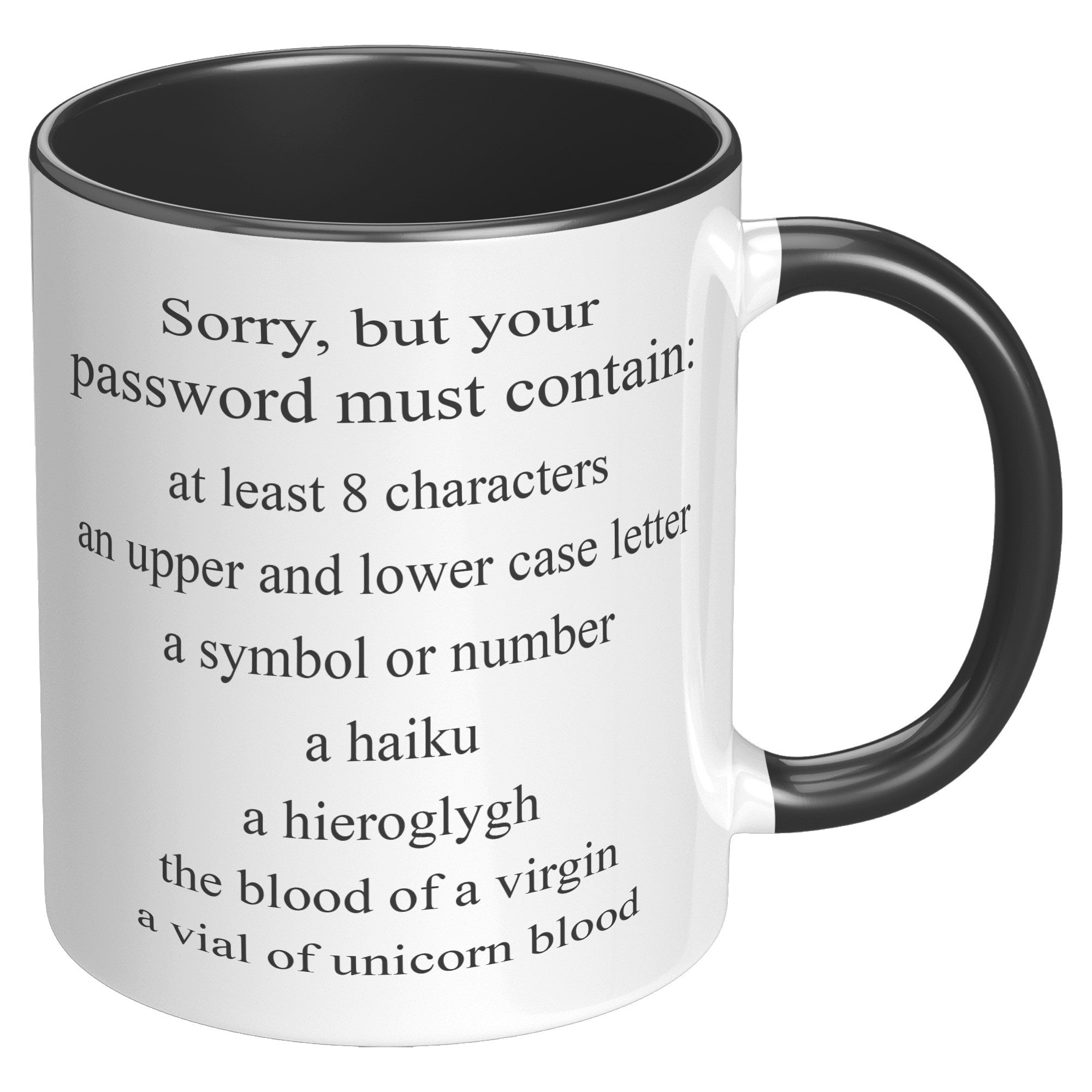 11oz Accent Mug - Sorry Password Must Contain