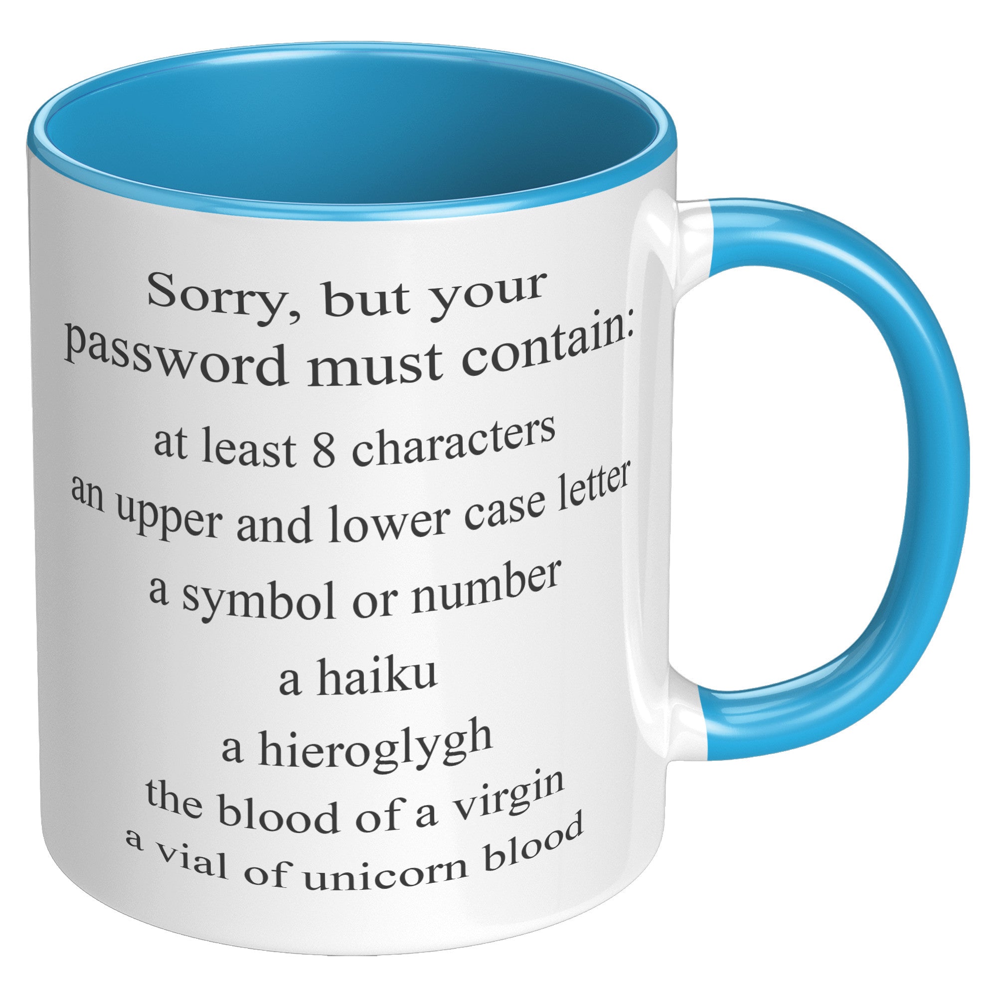 11oz Accent Mug - Sorry Password Must Contain