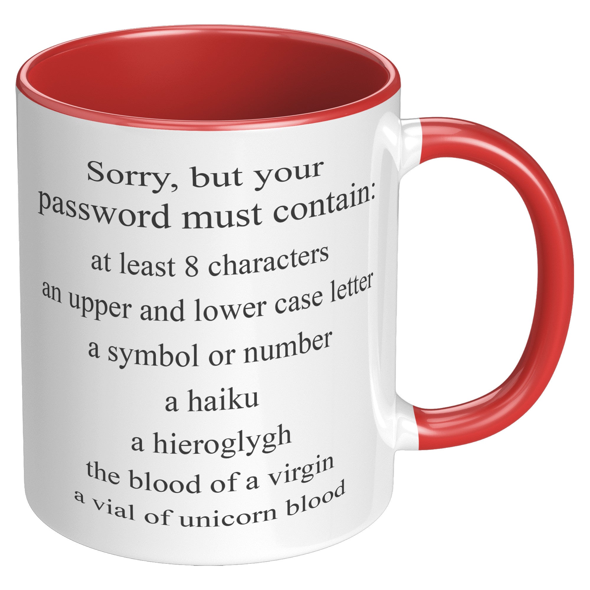 11oz Accent Mug - Sorry Password Must Contain