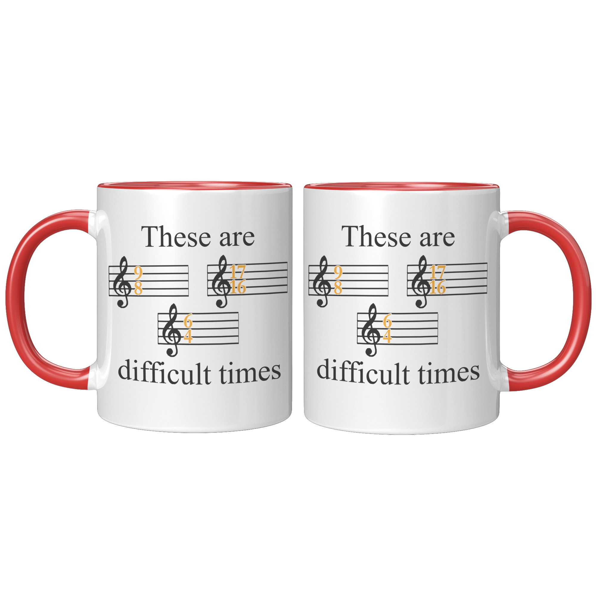 11oz_Accent_Mug_-_These_Are_Difficult_Ti_FrontBack_Red_Mockup.png