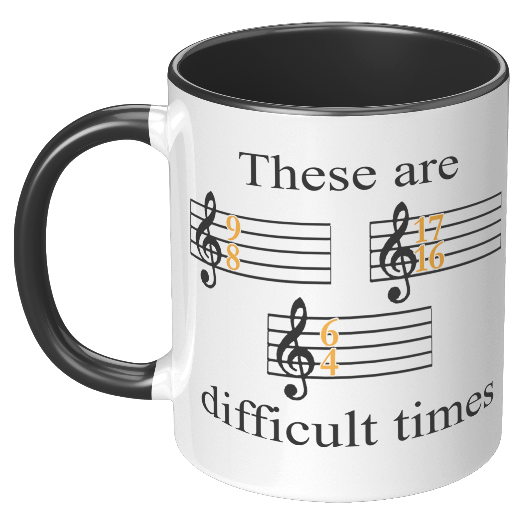 11oz_Accent_Mug_-_These_Are_Difficult_Ti_LH_Black_Mockup.png