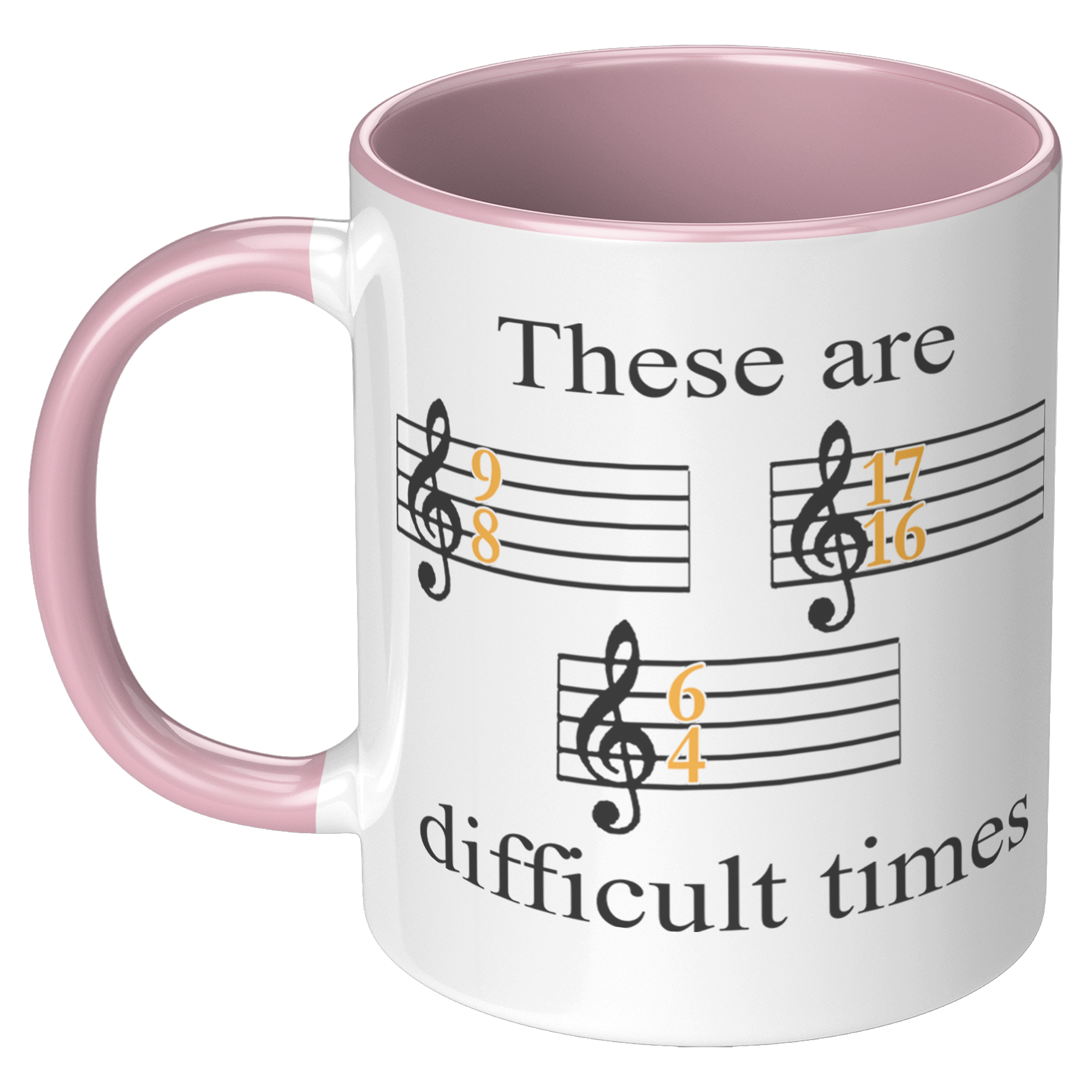 11oz_Accent_Mug_-_These_Are_Difficult_Ti_LH_Pink_Mockup.png