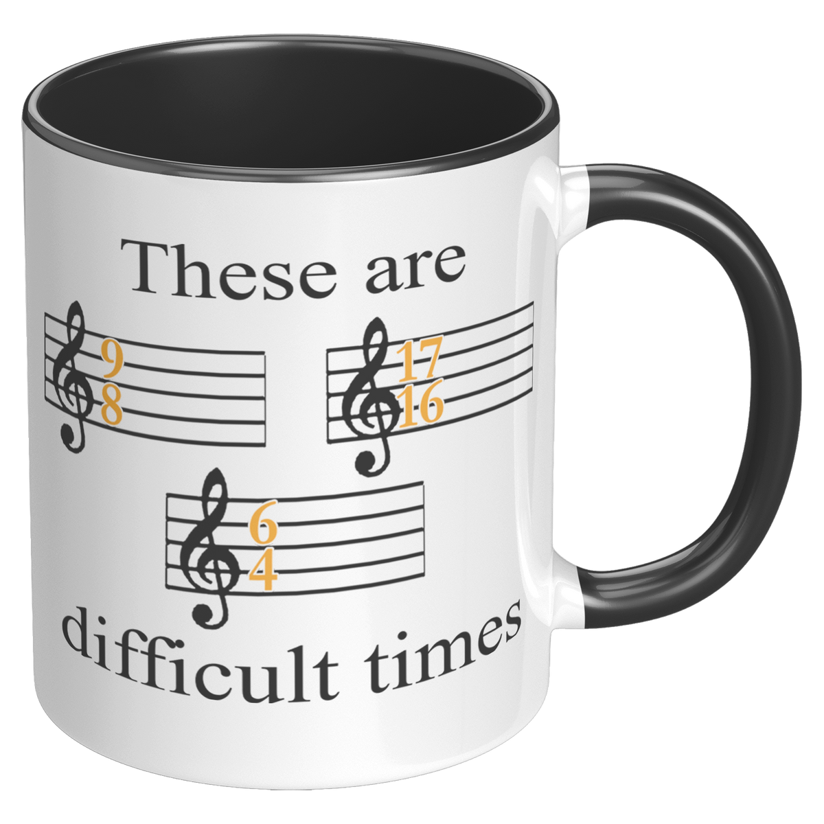 11oz_Accent_Mug_-_These_Are_Difficult_Ti_RH_Black_Mockup.png