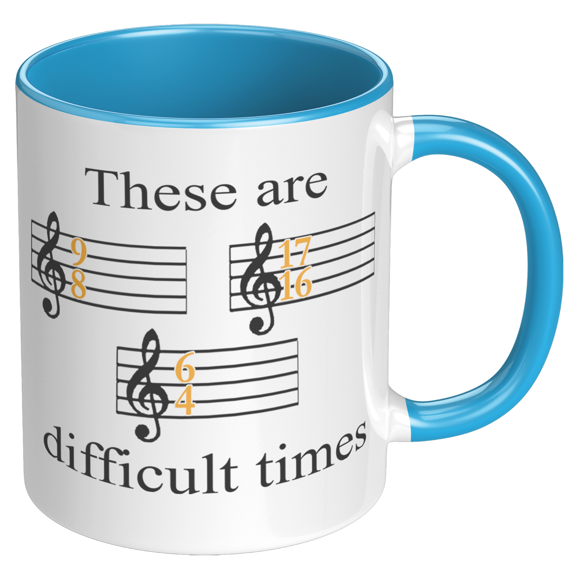 11oz_Accent_Mug_-_These_Are_Difficult_Ti_RH_Blue_Mockup.png