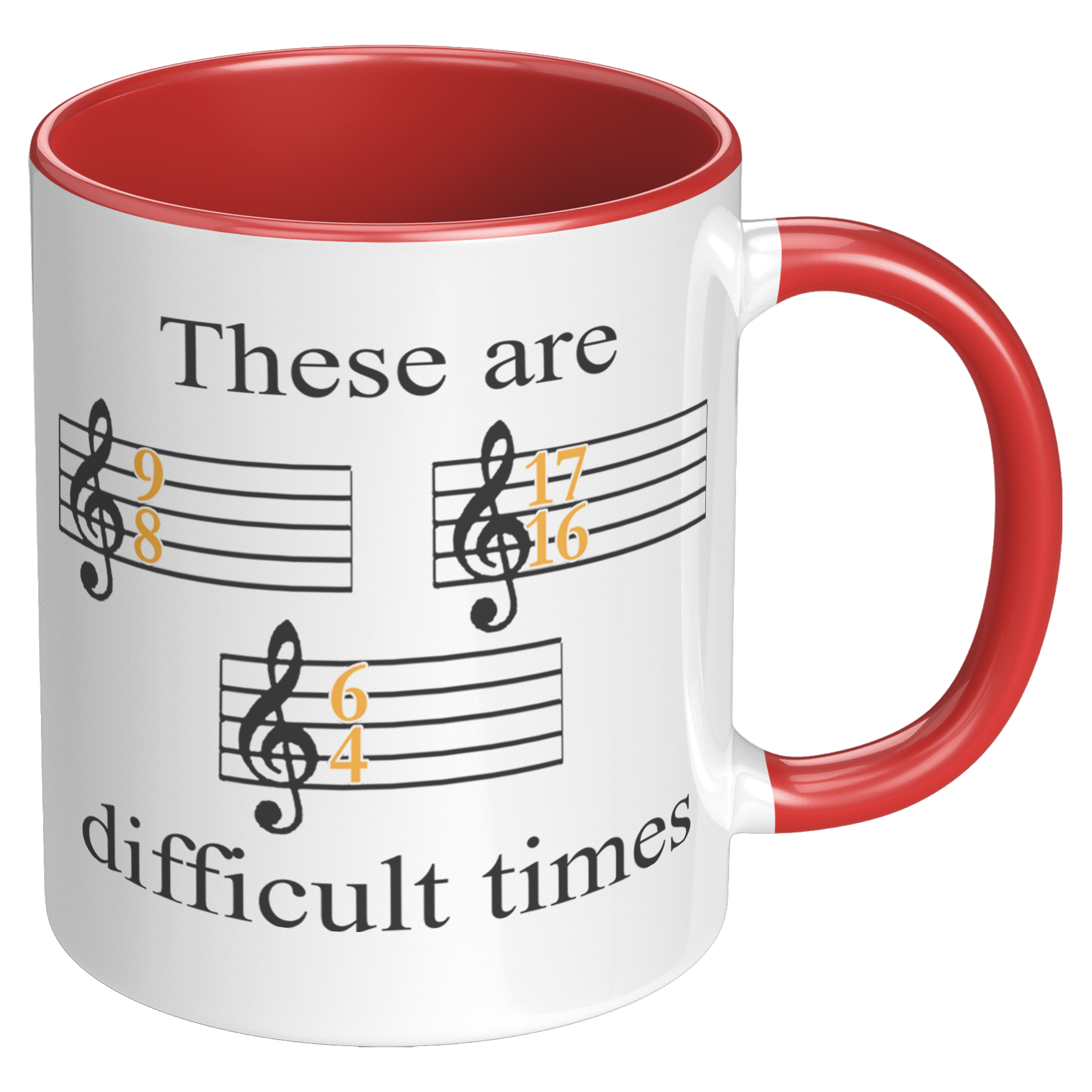 11oz_Accent_Mug_-_These_Are_Difficult_Ti_RH_Red_Mockup.png