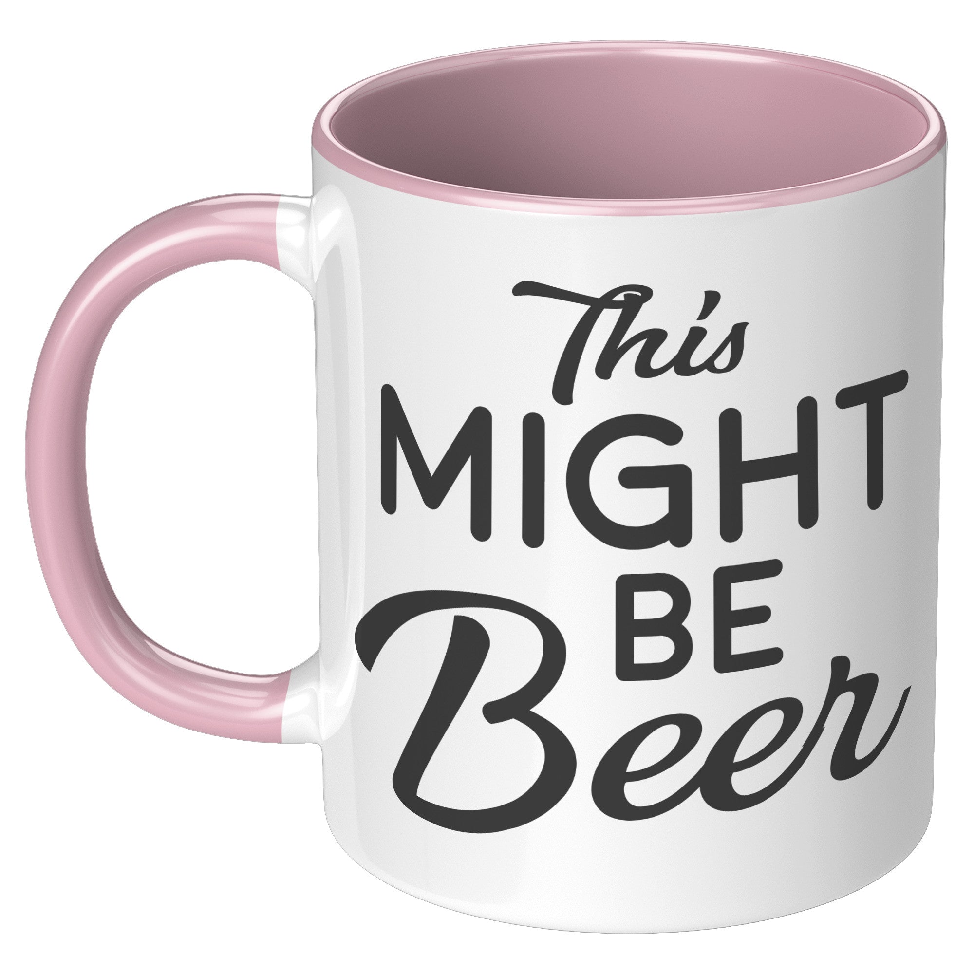 11oz Accent Mug - This Might Be Beer