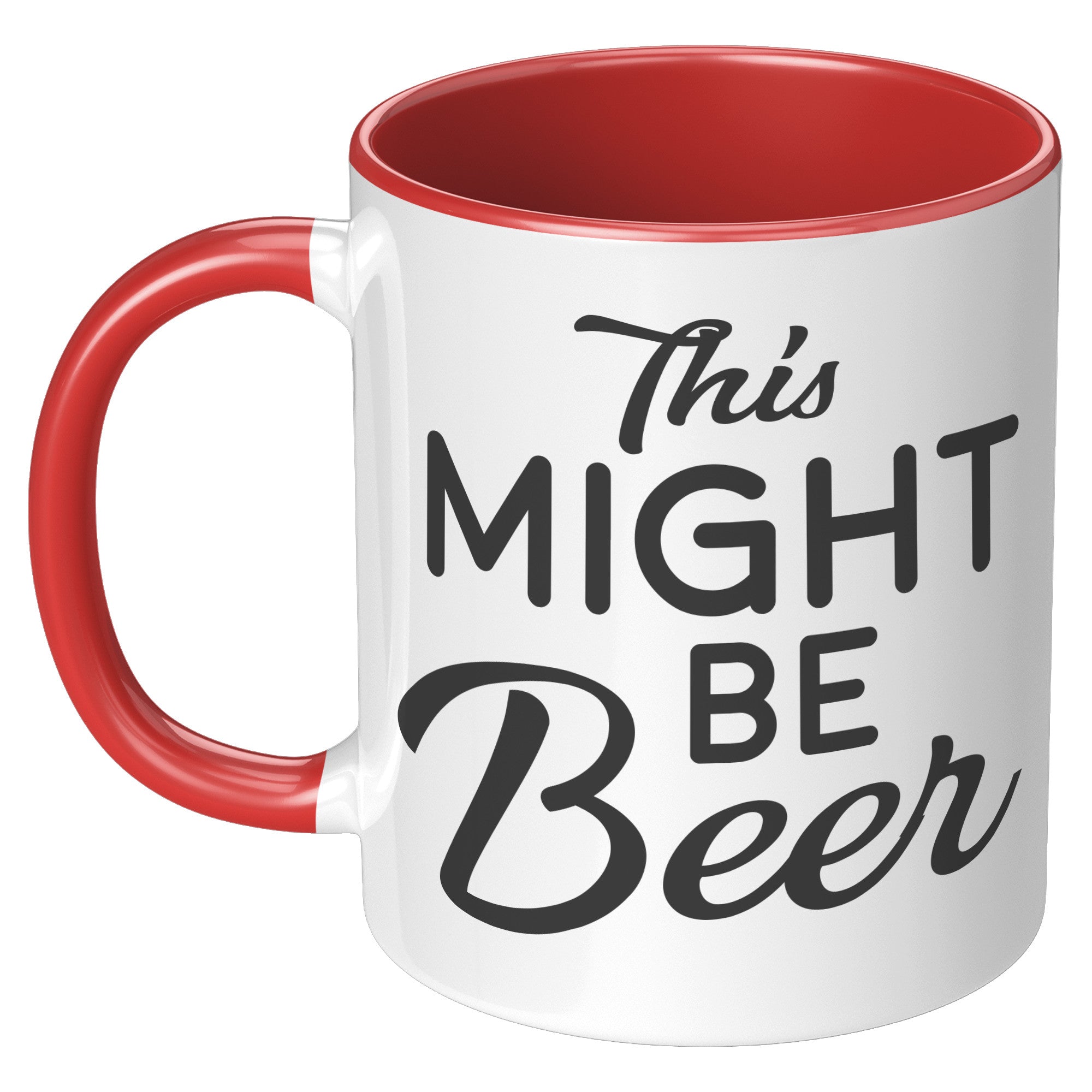 11oz Accent Mug - This Might Be Beer