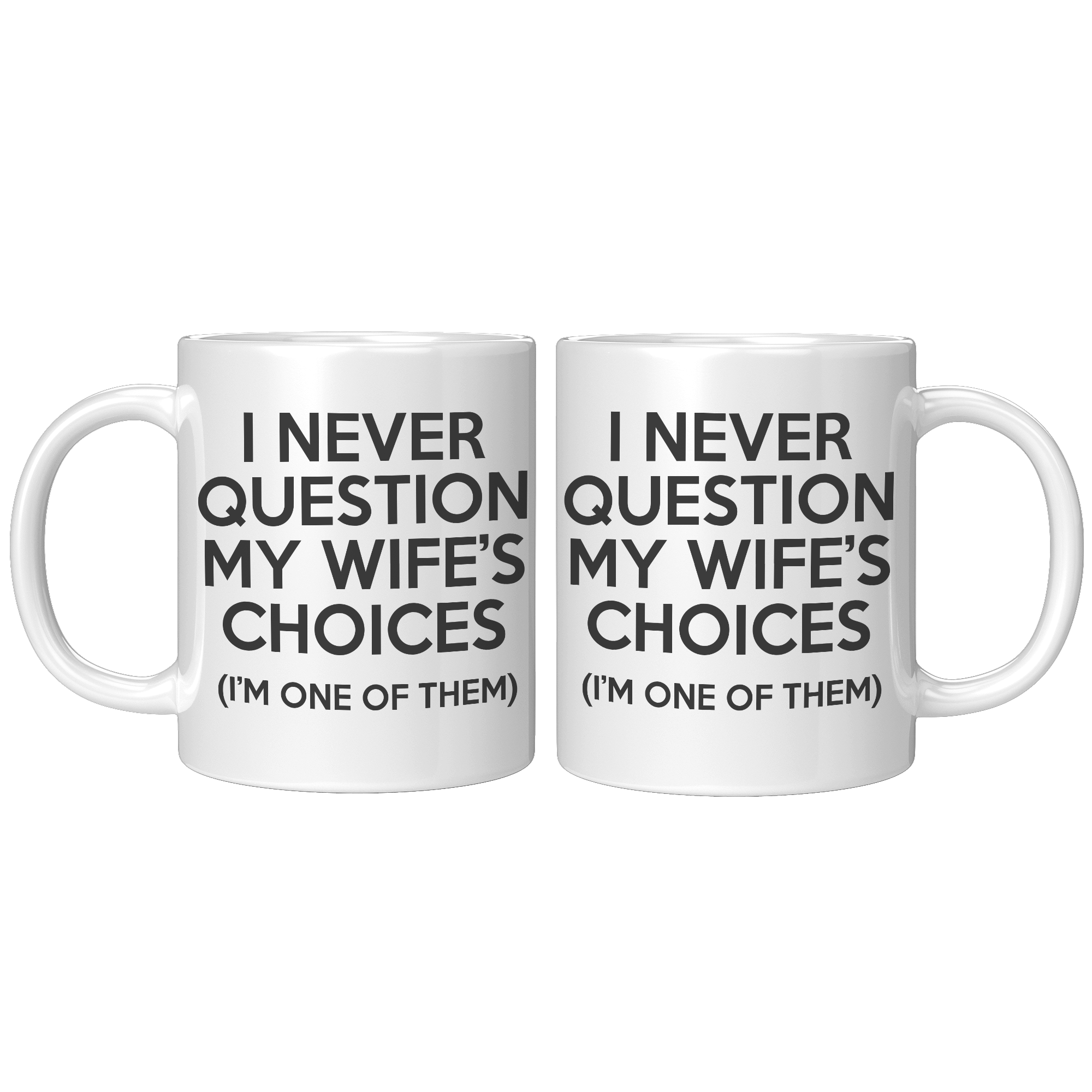 11oz_Accent_Mug_-_WIfes_Choices_11ozwhite_Mockup.png_15915510