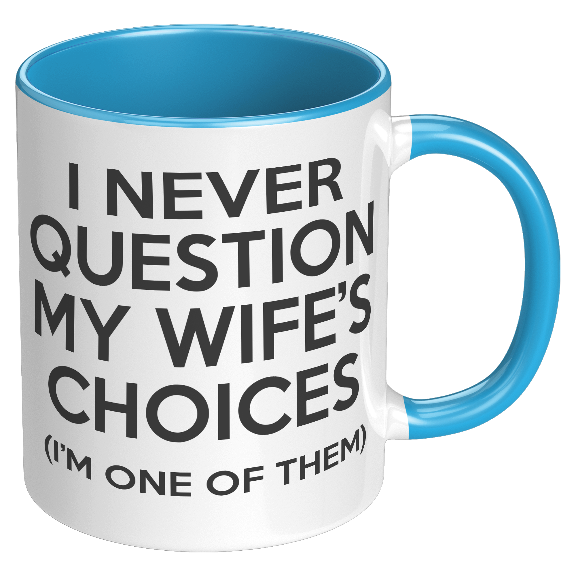 11oz_Accent_Mug_-_WIfes_Choices_RH_Blue_Mockup.png_15915512