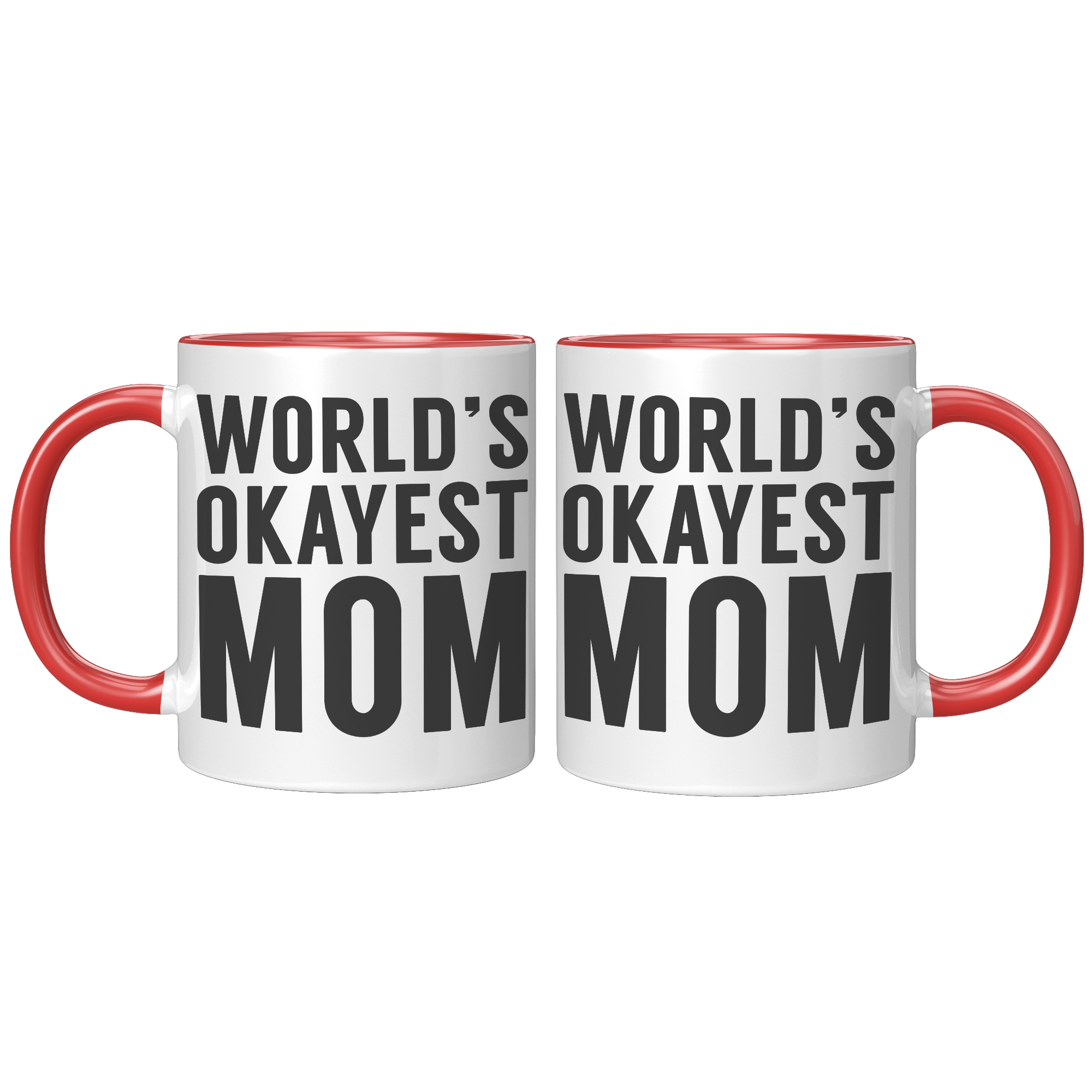 11oz_Accent_Mug_-_Worlds_Okayest_Mom_FrontBack_Red_Mockup.png