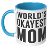 11oz_Accent_Mug_-_Worlds_Okayest_Mom_LH_Blue_Mockup.png