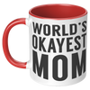 11oz_Accent_Mug_-_Worlds_Okayest_Mom_LH_Red_Mockup.png