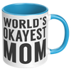 11oz_Accent_Mug_-_Worlds_Okayest_Mom_RH_Blue_Mockup.png