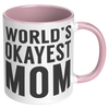 11oz_Accent_Mug_-_Worlds_Okayest_Mom_RH_Pink_Mockup.png