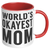 11oz_Accent_Mug_-_Worlds_Okayest_Mom_RH_Red_Mockup.png