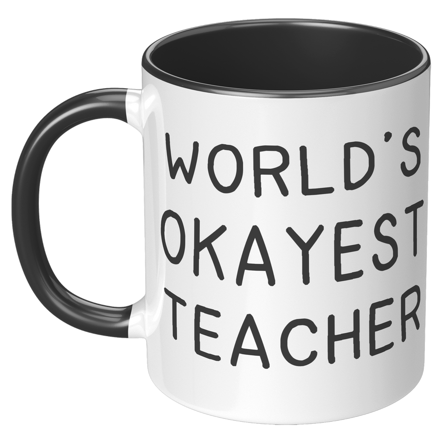 11oz_Accent_Mug_-_Worlds_Okayest_Teache_LH_Black_Mockup.png_15919640