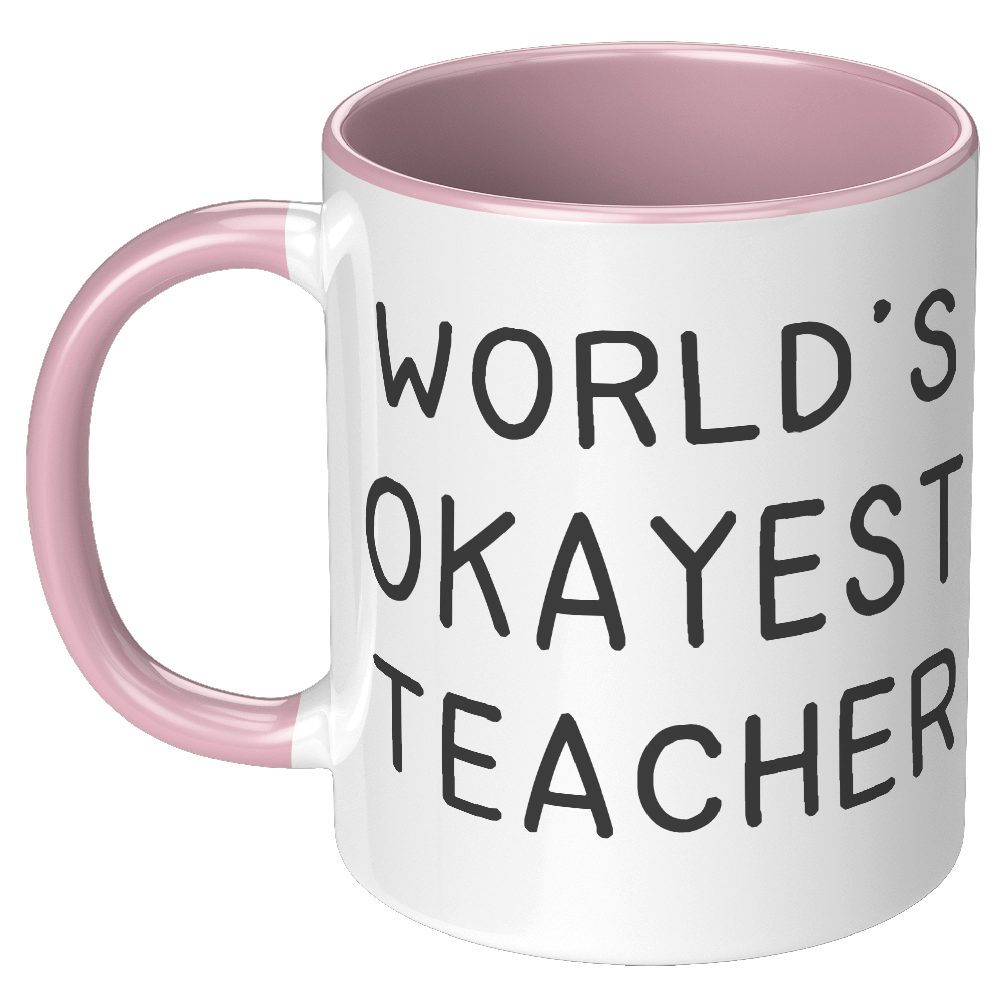 11oz_Accent_Mug_-_Worlds_Okayest_Teache_LH_Pink_Mockup.png_15919644
