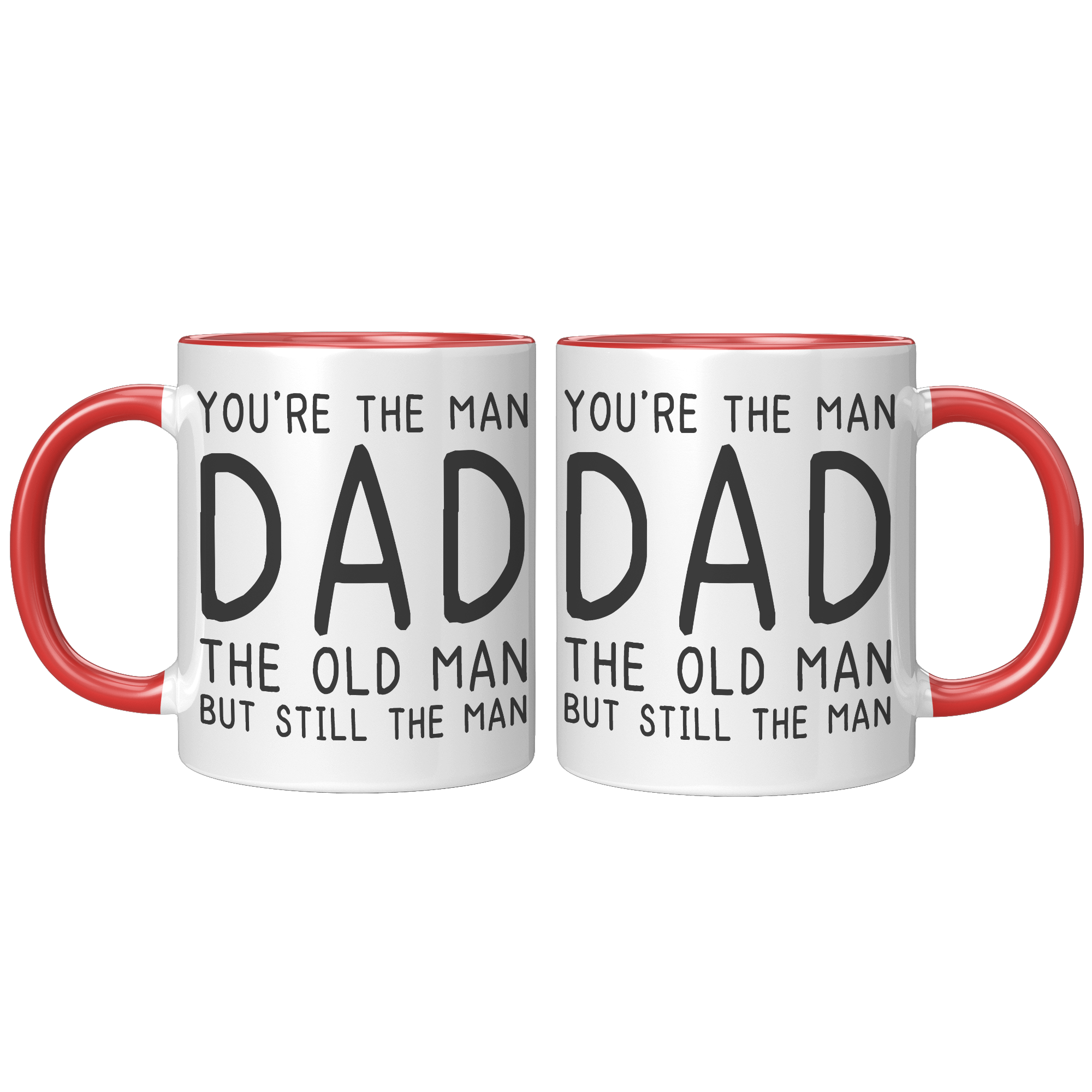 11oz_Accent_Mug_-_Youre_The_Old_Man_Dad_FrontBack_Red_Mockup.png_15724128