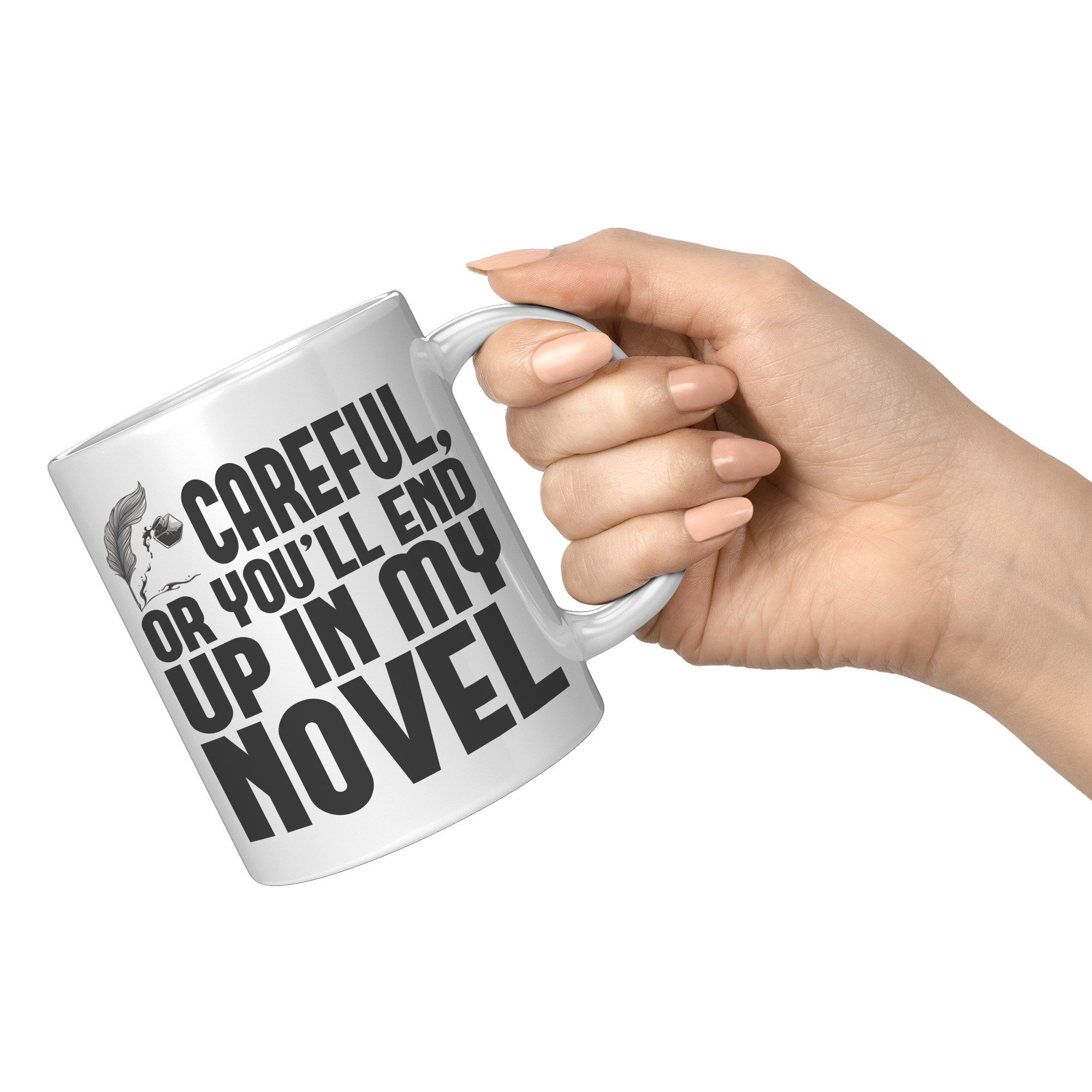 11oz White Mug - Careful Author Novel