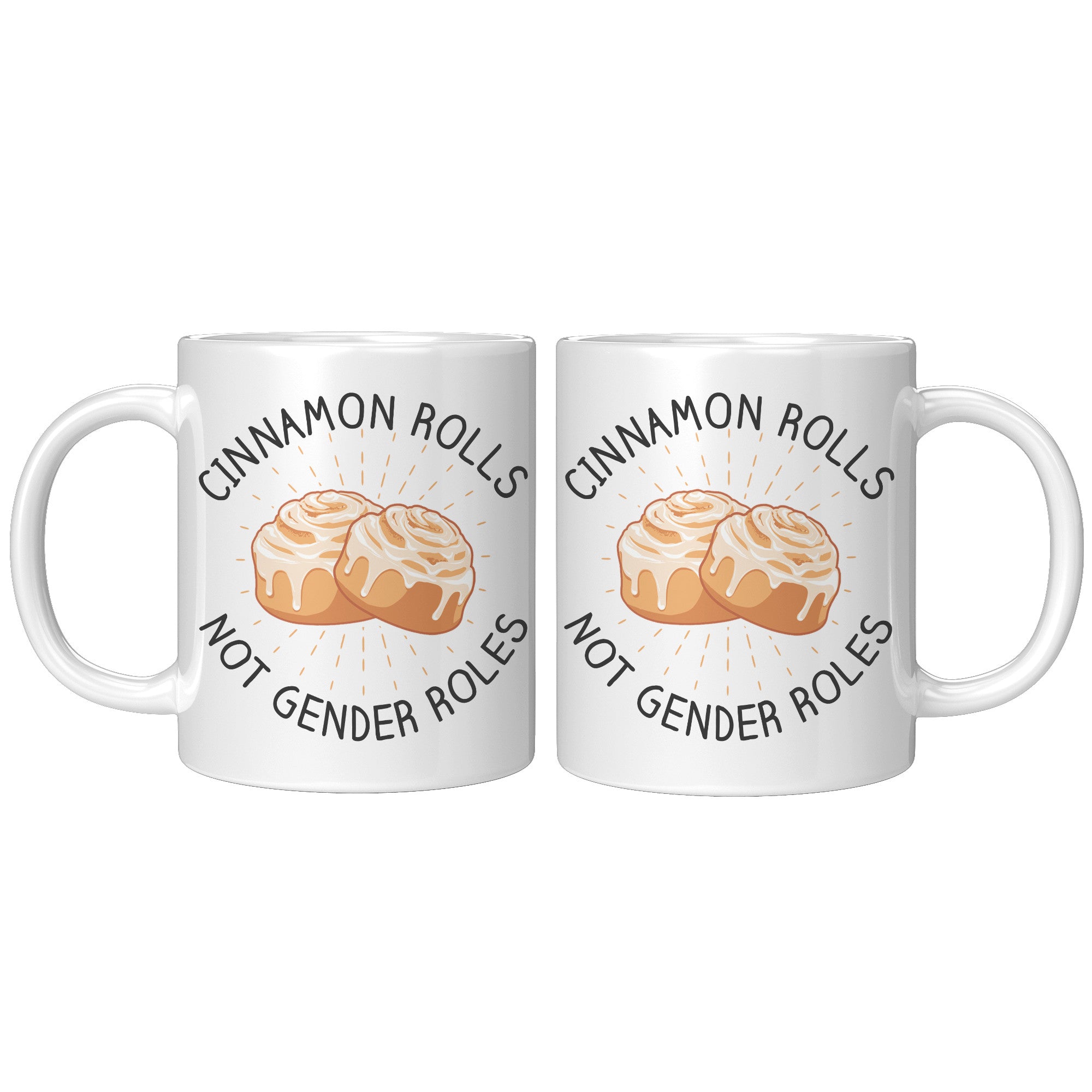 11oz White Mug - Cinnamon Rolls Not Gender Roles