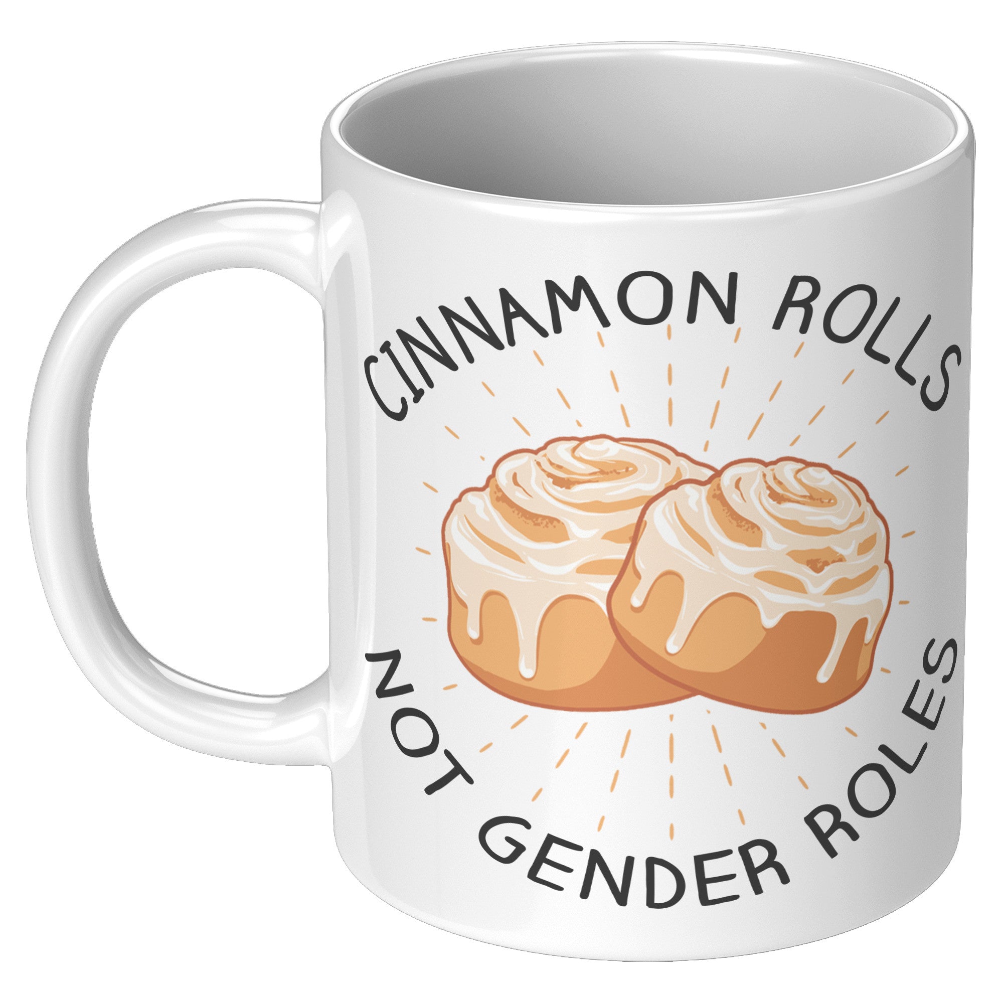 11oz White Mug - Cinnamon Rolls Not Gender Roles