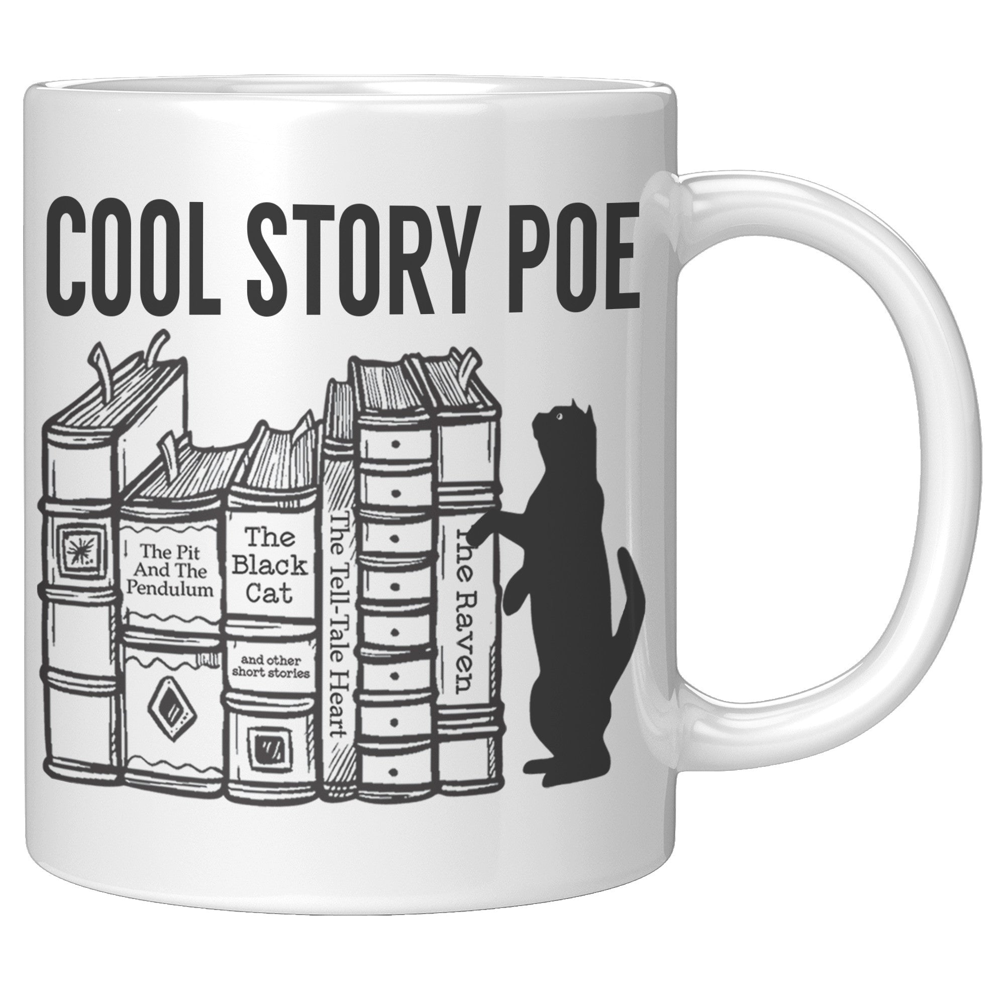 11oz White Mug - Cool Story Poe