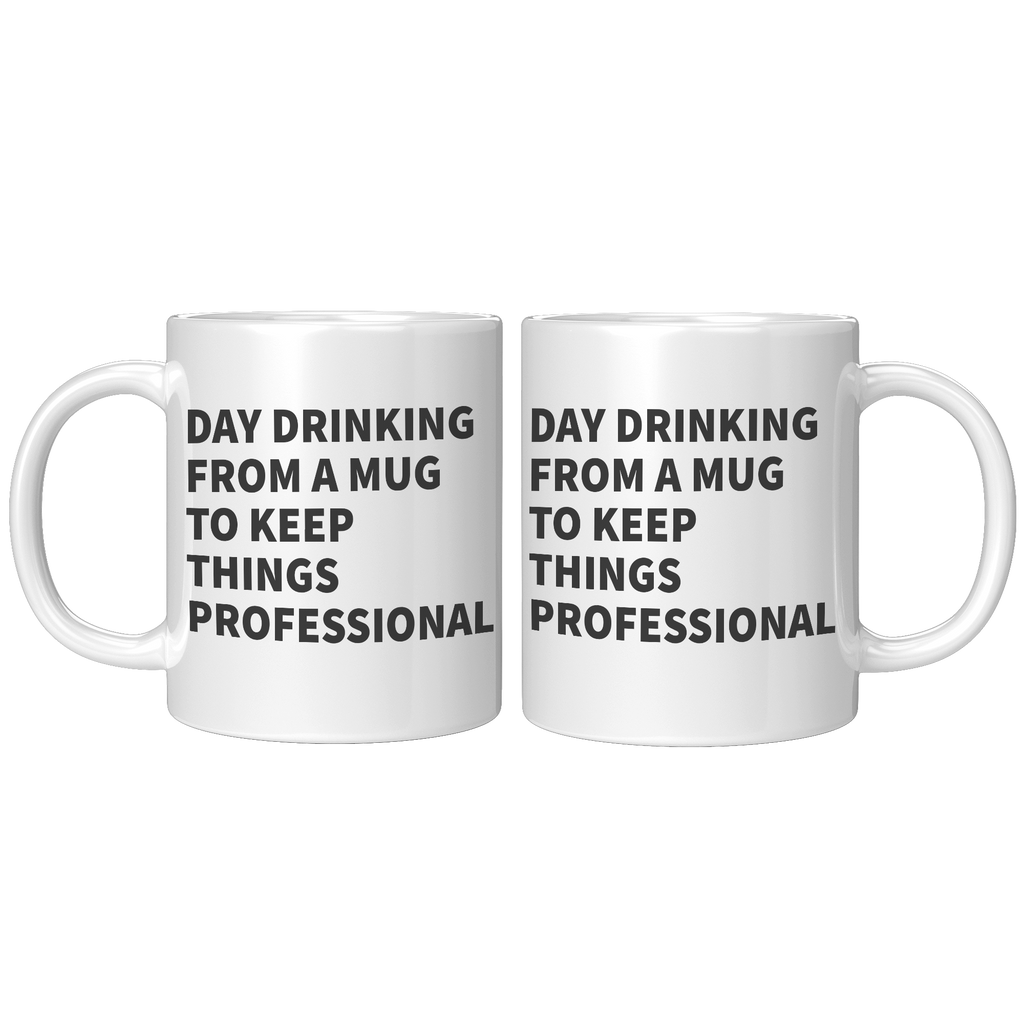 11oz_White_Mug_-_Day_Drinking_Profession_11oz_White_FrontBack_Mockup.png