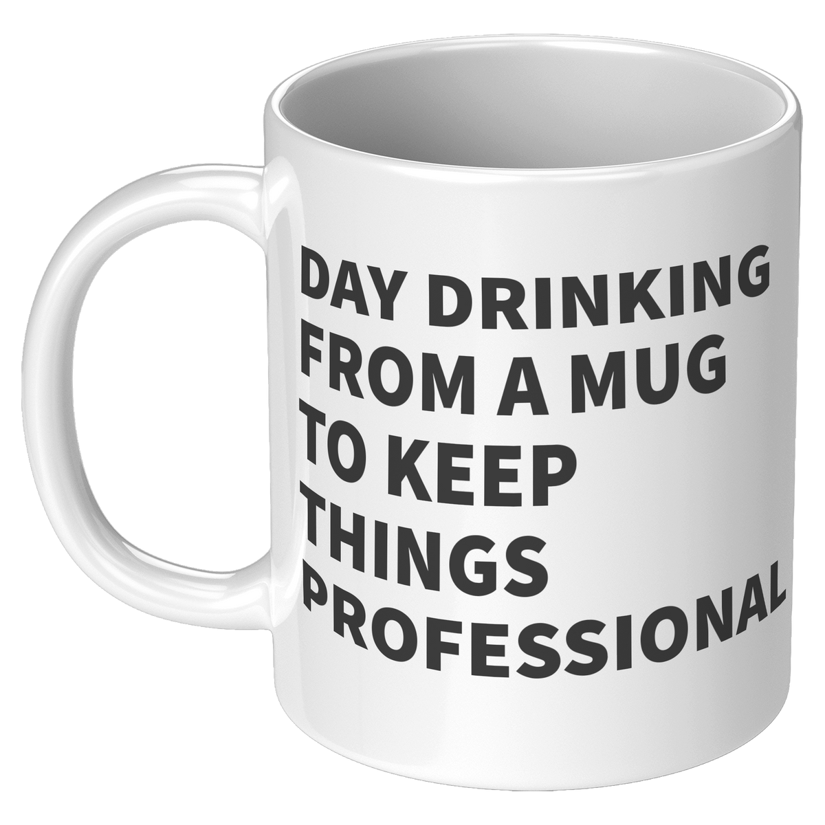11oz_White_Mug_-_Day_Drinking_Profession_11oz_White_LH_Mockup.png
