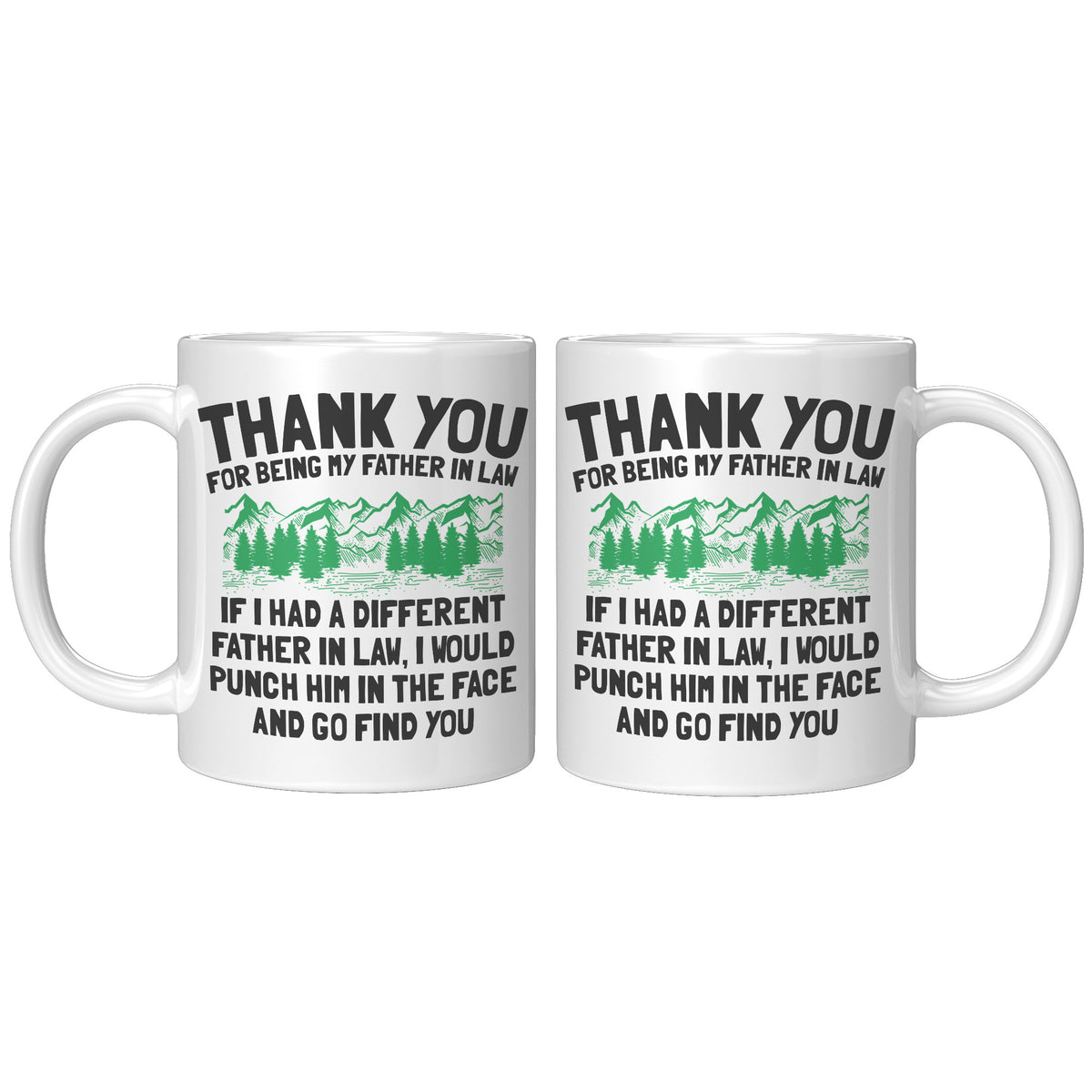 11oz White Mug - Father In Law Punch in Face
