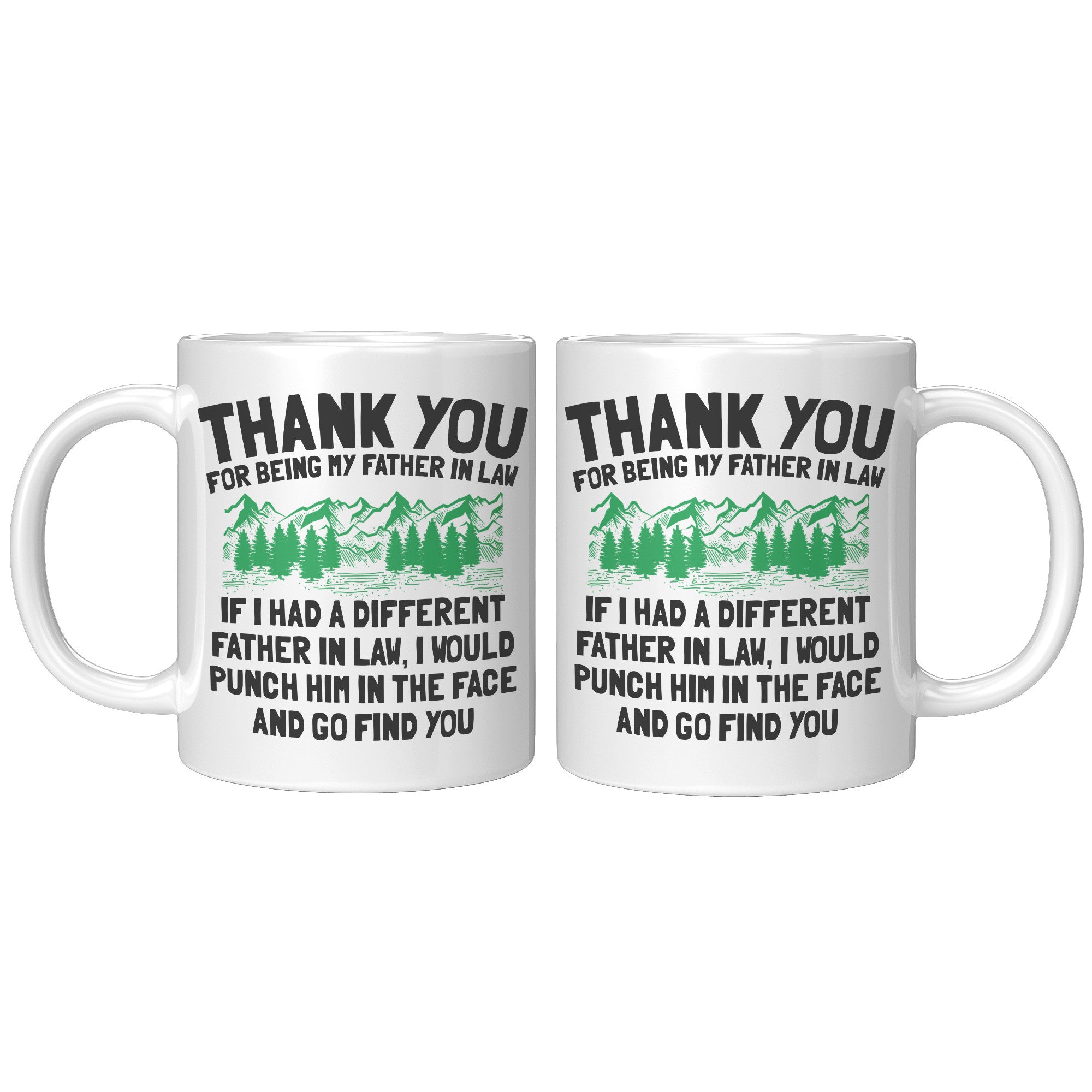 11oz White Mug - Father In Law Punch in Face