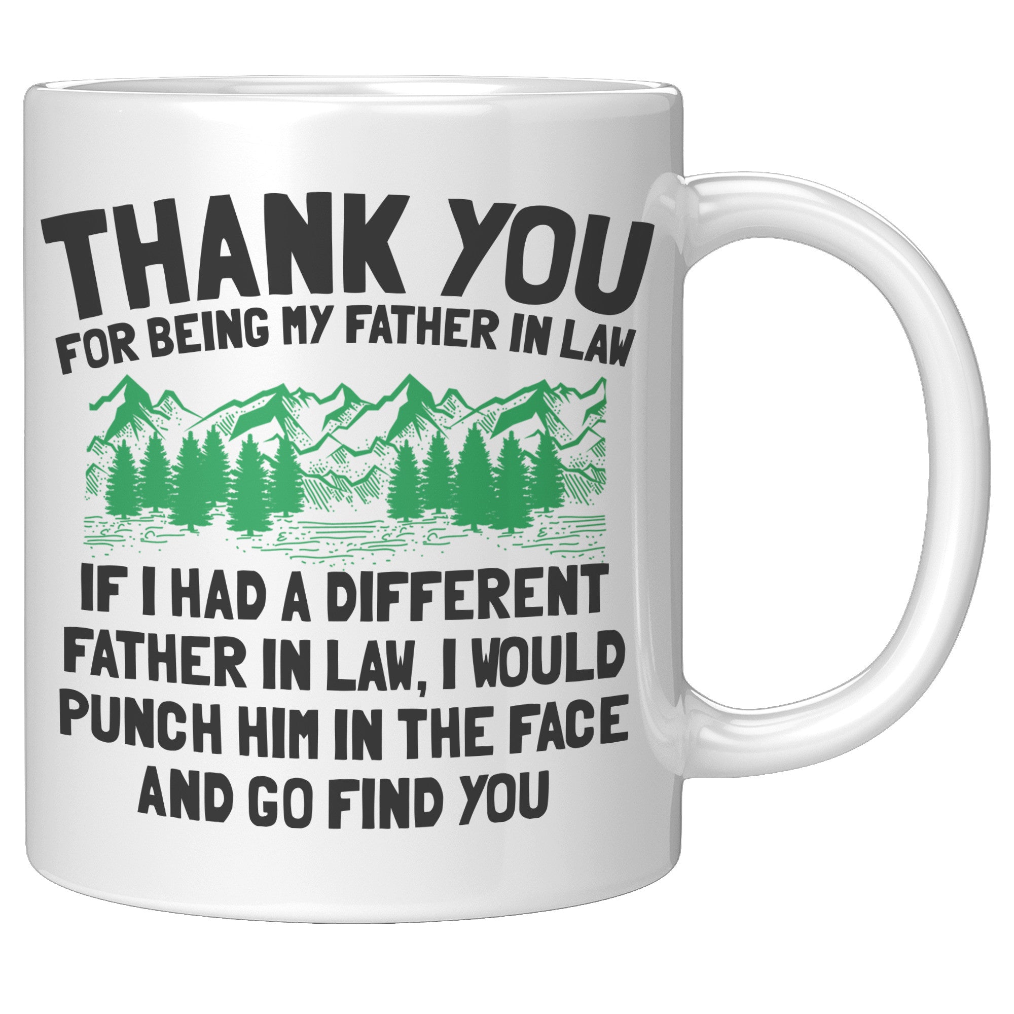11oz White Mug - Father In Law Punch in Face