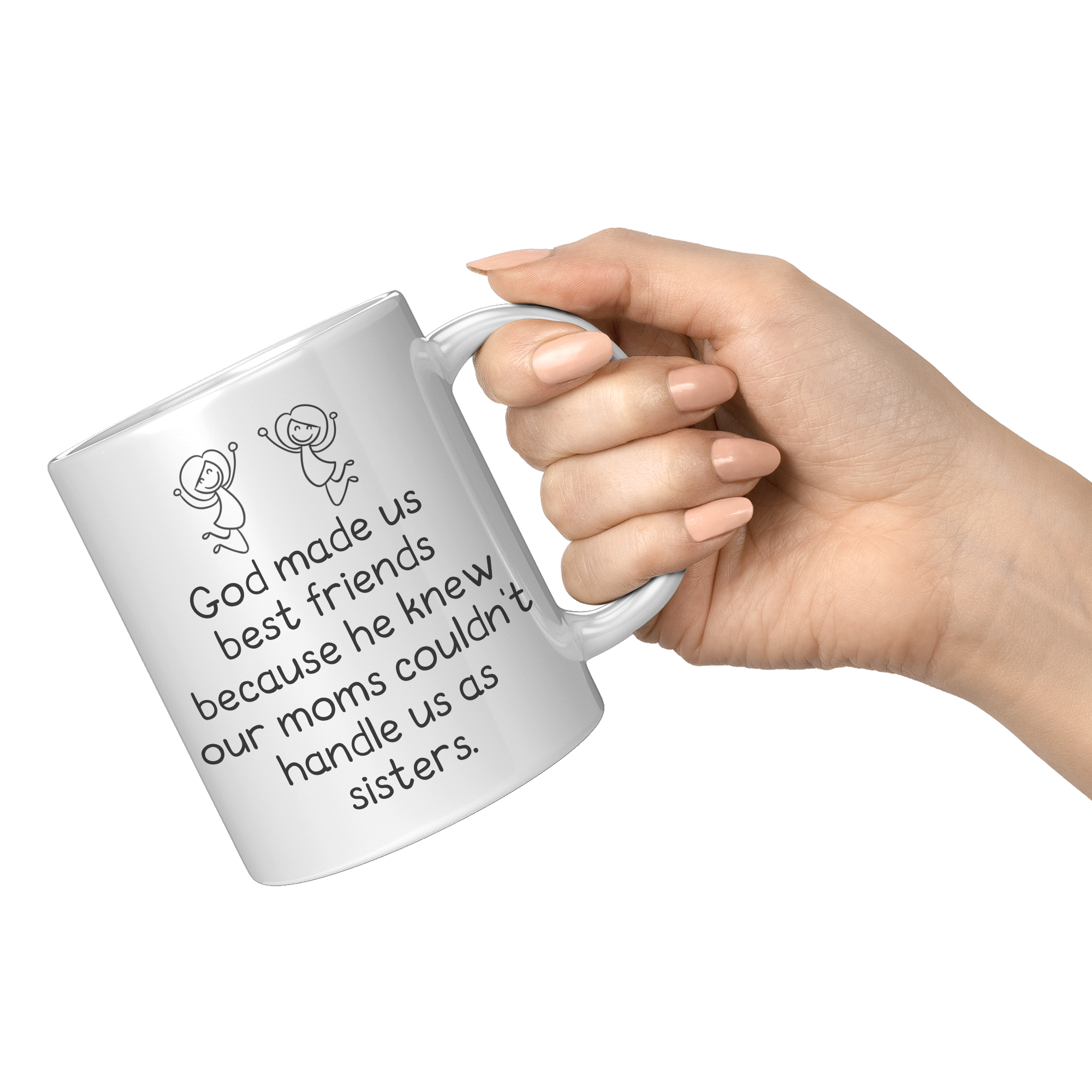 11oz_White_Mug_-_God_Made_Us_Best_Friend_11oz_White_RH_Model_Mockup.png