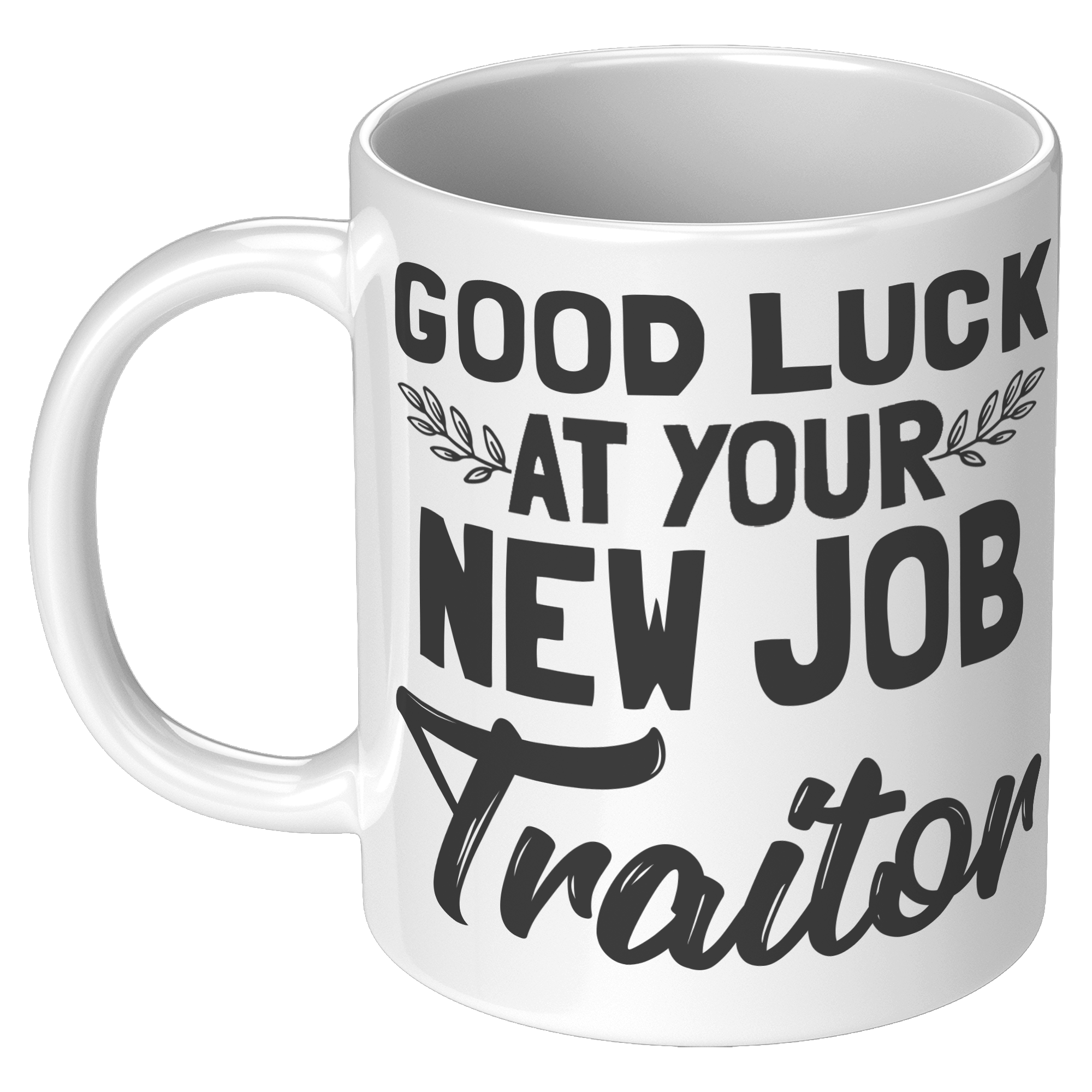 11oz_White_Mug_-_Good_Luck_New_Job_Trait_11oz_White_LH_Mockup.png_15353941