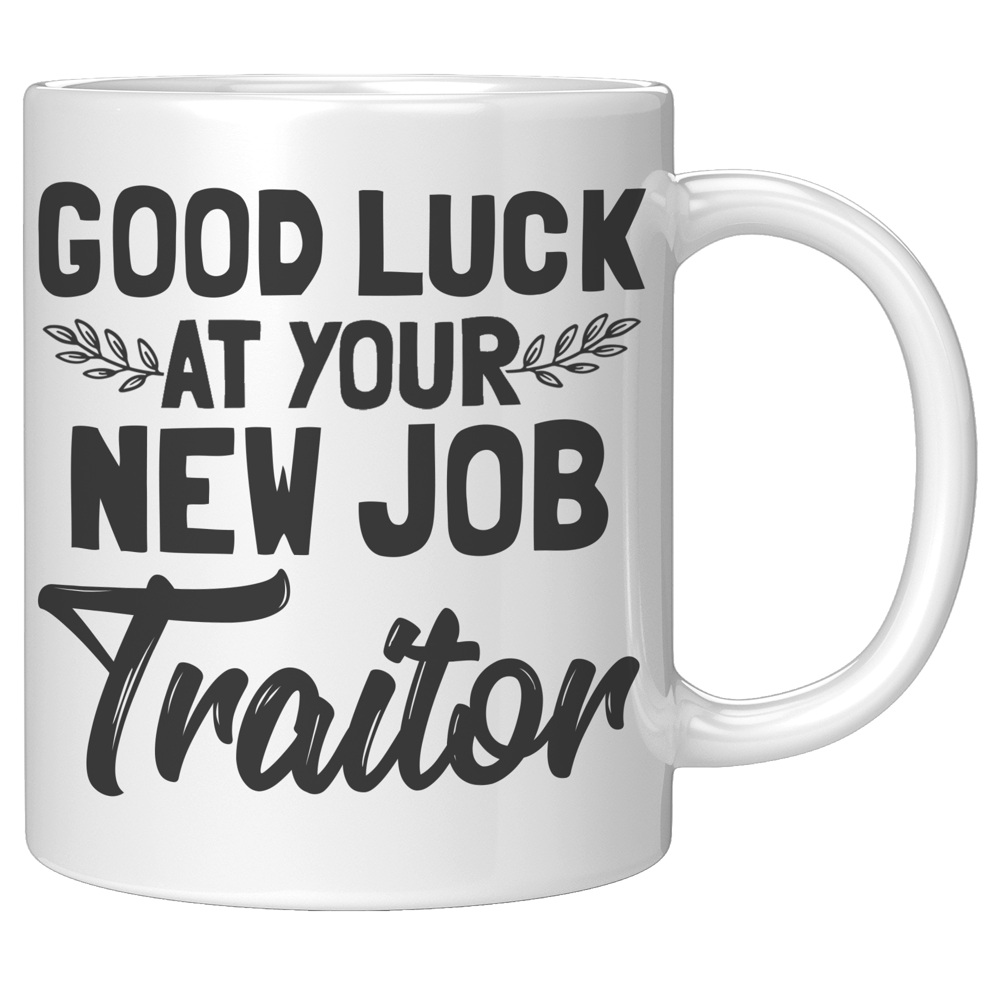 11oz_White_Mug_-_Good_Luck_New_Job_Trait_11oz_White_RH_Mockup.png_15353943