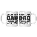 11oz_White_Mug_-_Great_Job_Dad_I_Turned__11oz_White_FrontBack_Mockup.png_15847740