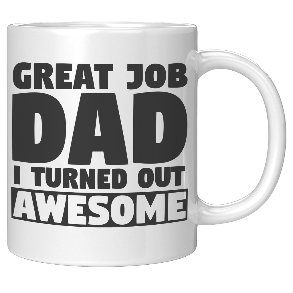 11oz_White_Mug_-_Great_Job_Dad_I_Turned__11oz_White_RH_Mockup.png_15847743