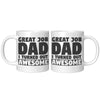 11oz White Mug - Great Job I Turned Out Awesome