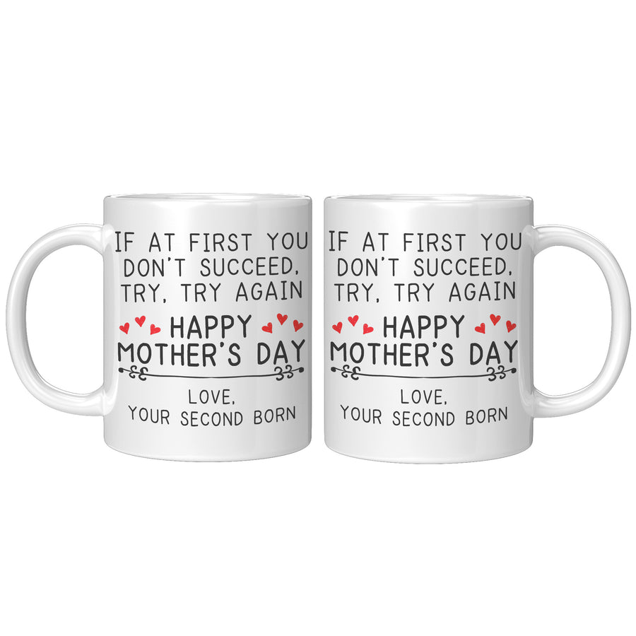 11oz White Mug - Happy Mother's Day Second Born