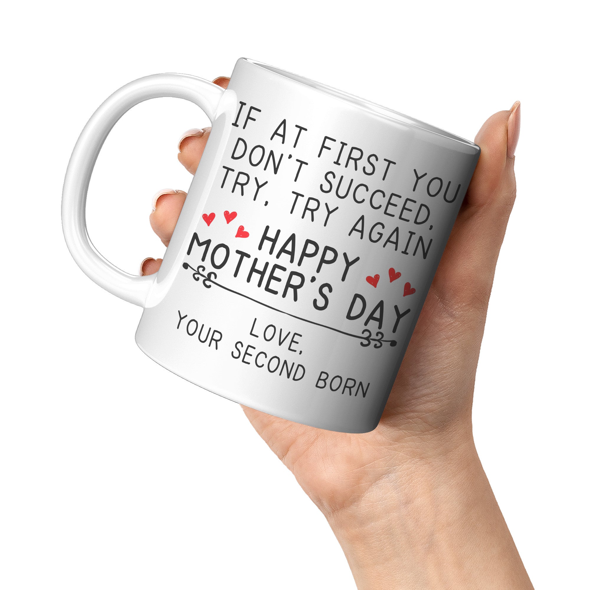 11oz White Mug - Happy Mother's Day Second Born