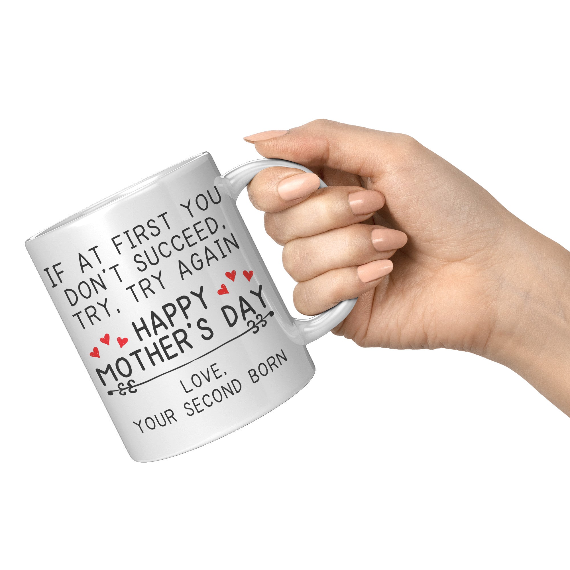 11oz White Mug - Happy Mother's Day Second Born
