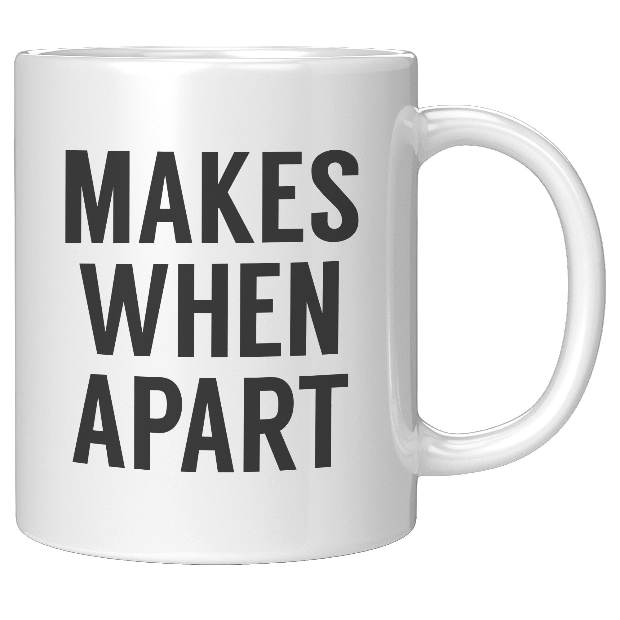 11oz White Mug - Matching Nothing Makes Sense When We're Apart 2