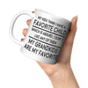 11oz White Mug - My Kids Think I Have a Favorite Grandkids