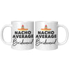 11oz White Mug - Nacho Average Bridesmaid