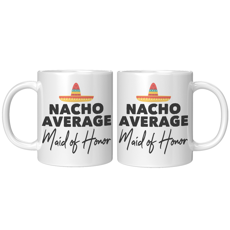 11oz_White_Mug_-_Nacho_Average_Maid_of_H_11oz_White_FrontBack_Mockup.png_15353930
