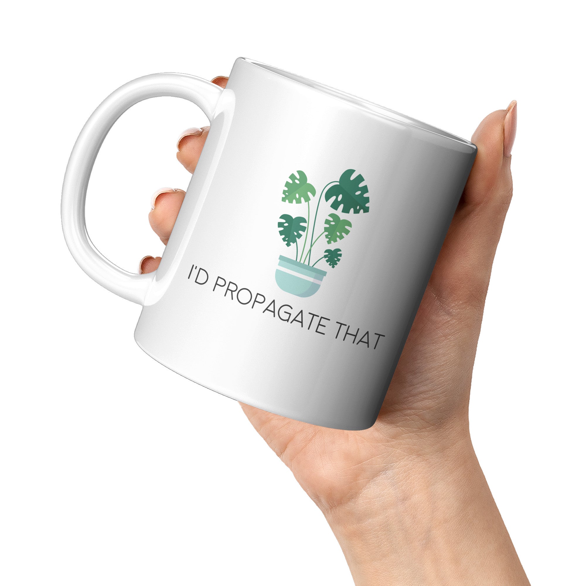 11oz White Mug - Propagate That