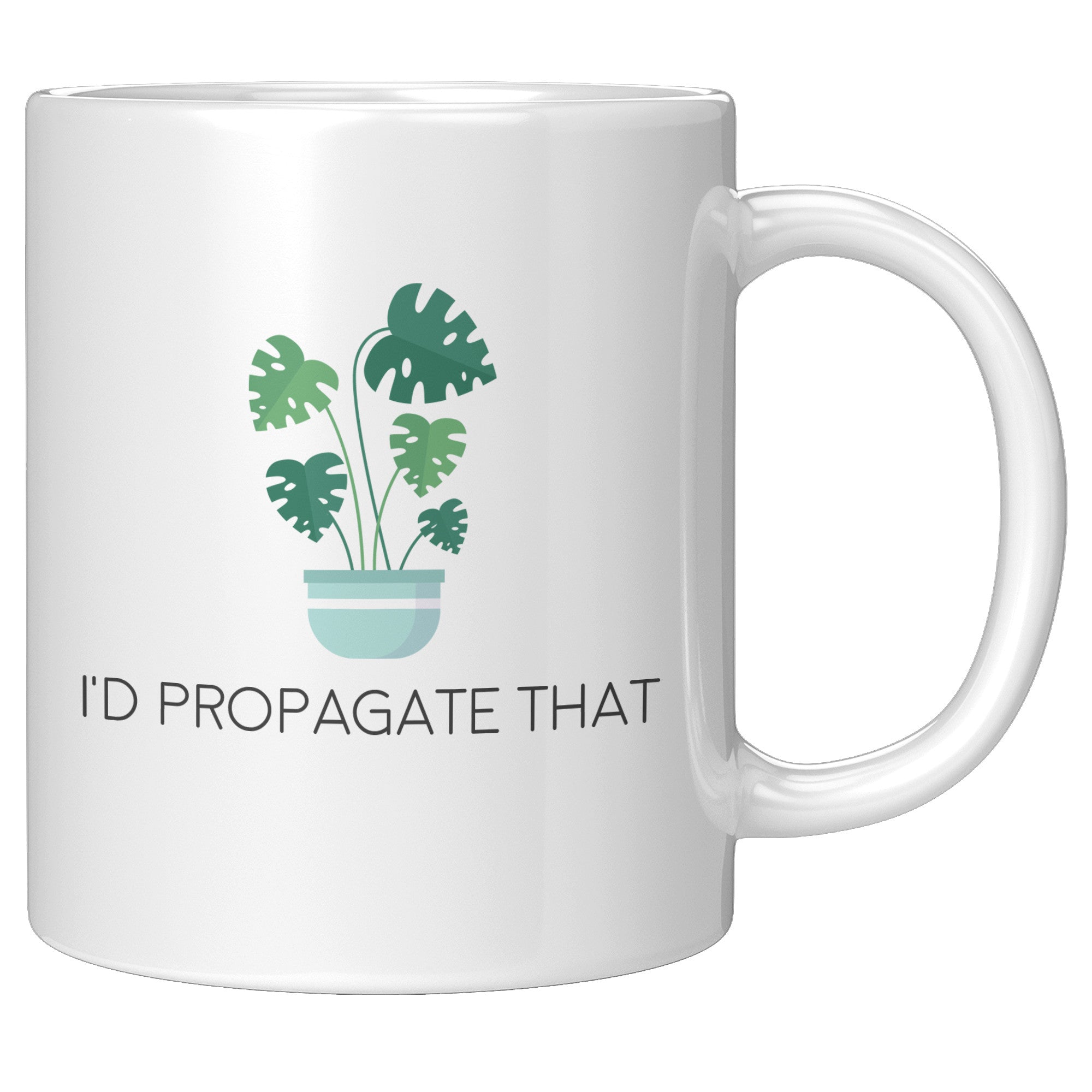 11oz White Mug - Propagate That